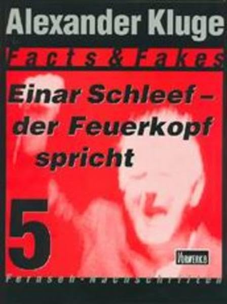 Einar Schleef – der Feuerkopf speicht (Facts & Fakes) Art & Literature