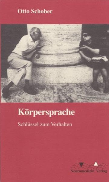Körpersprache: Schlüssel zum Verhalten Medicine