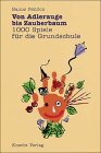 Von Adlerauge bis Zauberbaum. Tausend Spiele für die Grundschule. Eine Spielesammlung Books