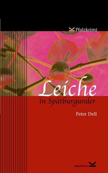 Leiche in Spätburgunder: Pfalzkrimi Contemporary literature