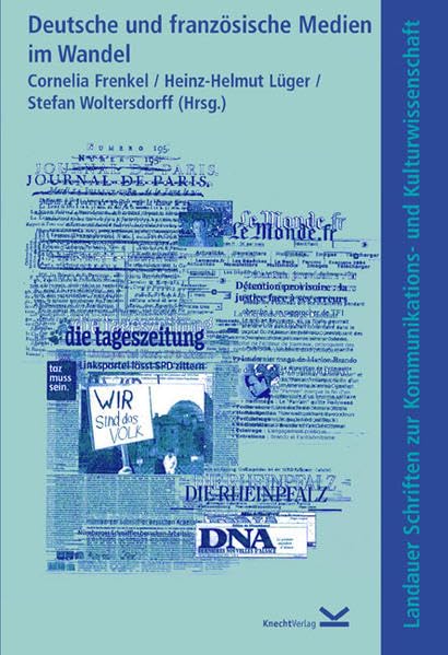 Deutsche und französische Medien im Wandel: Dt. /Franz. /Engl. Law