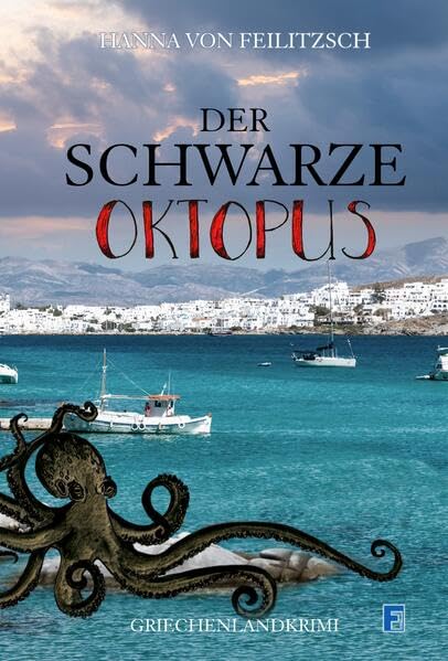 DER SCHWARZE OKTOPUS: Griechenlandkrimi Crime & Thrillers