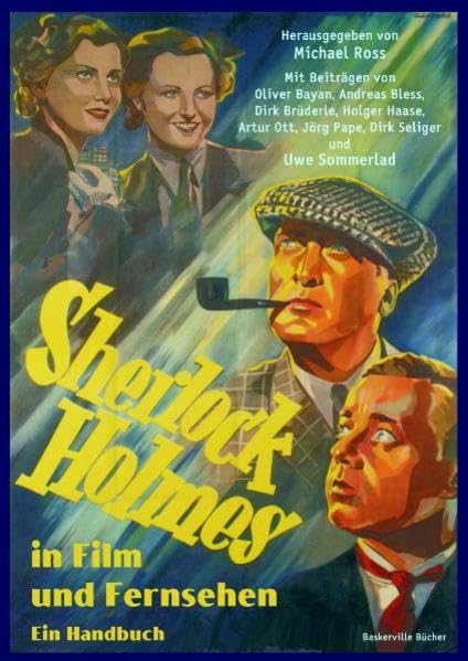 Sherlock Holmes in Film und Fernsehen: Ein Handbuch Film, Art & Culture