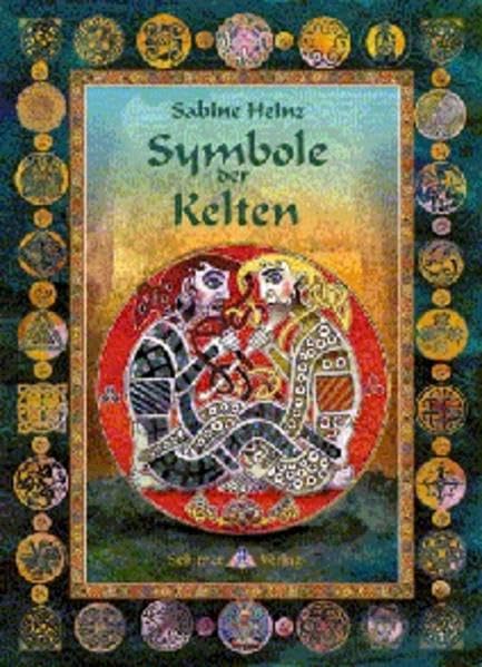 Symbole der Kelten: Das Vermächtnis eines geheimnisumwitterten alten Volkes erläutert anhand von über 50 Symbolen General education