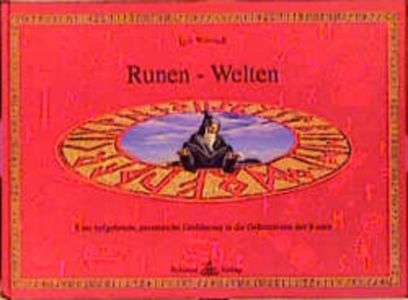Runen-Welten: Eine schnell begreifbare Einführung in die Welt der Runen Religion & Esotericism