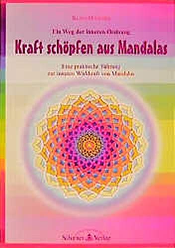 Kraft schöpfen aus Mandalas: Heilung und Wohlbefinden für Körper, Geist und Seele Lifestyle