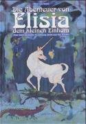 Die Abenteuer von Elisia dem kleinen Einhorn Fairy Tales & Legends