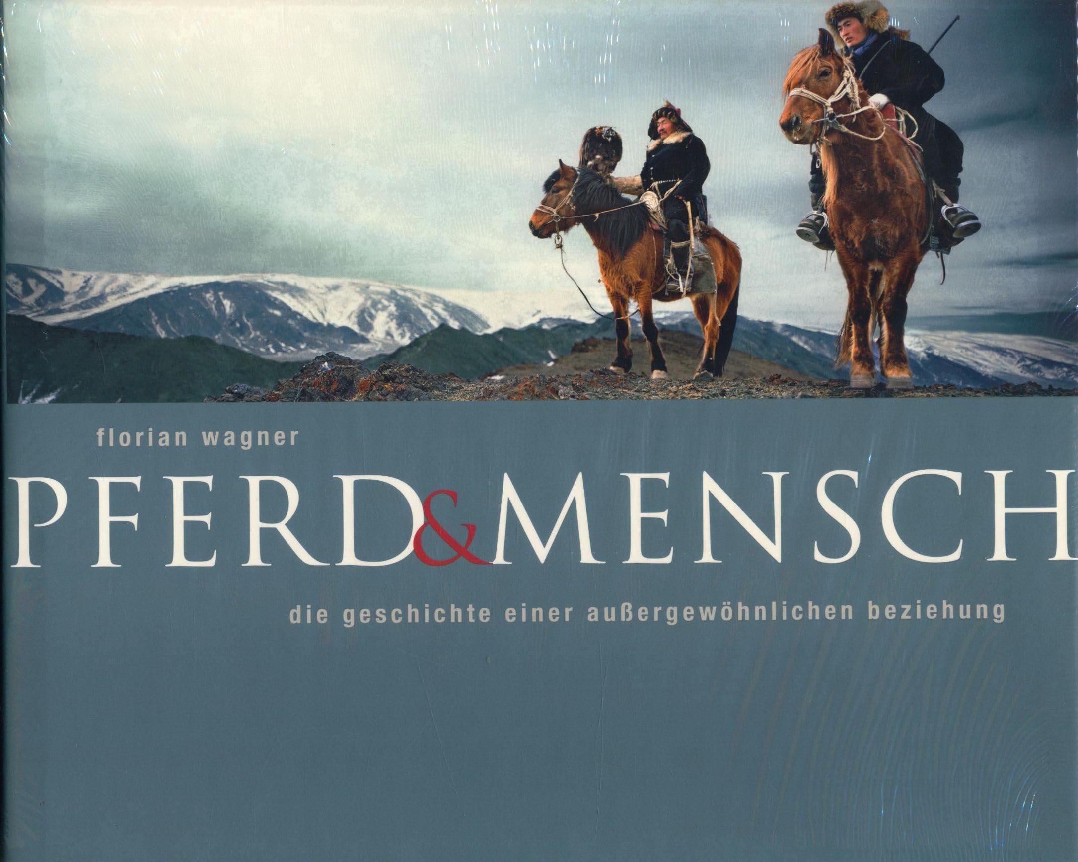 Pferd & Mensch: Die Geschichte einer außergewöhnlichen Beziehung Pets