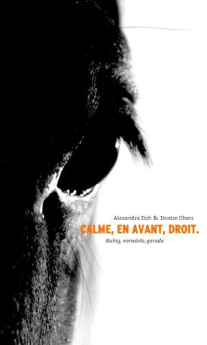 Calme, en Avant, Droit: Ruhig, vorwärts, gerade Pets