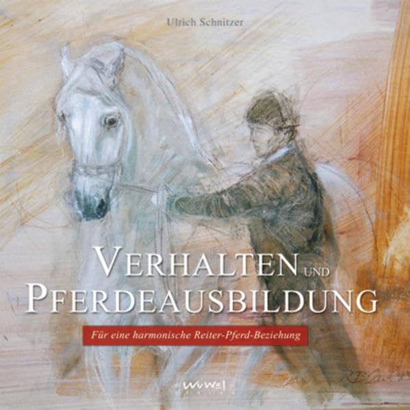 Verhalten und Pferdeausbildung: Für eine harmonische Reiter-Pferd-Beziehung Pets