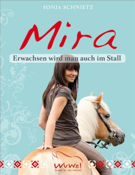 Mira - Erwachsen wird man auch im Stall Contemporary literature