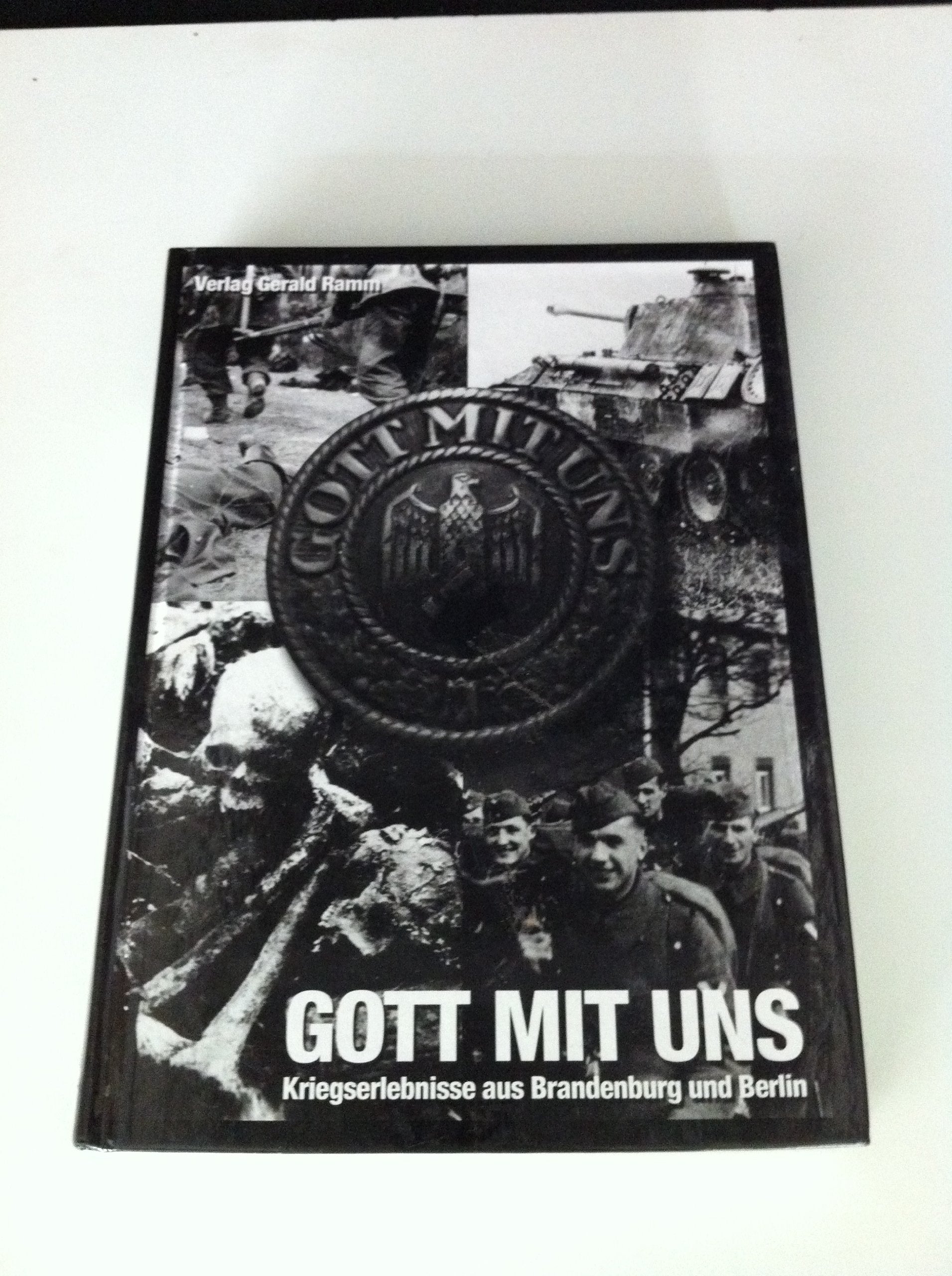 Gott mit uns: Kriegserlebnisse aus Brandenburg und Berlin Politics & History