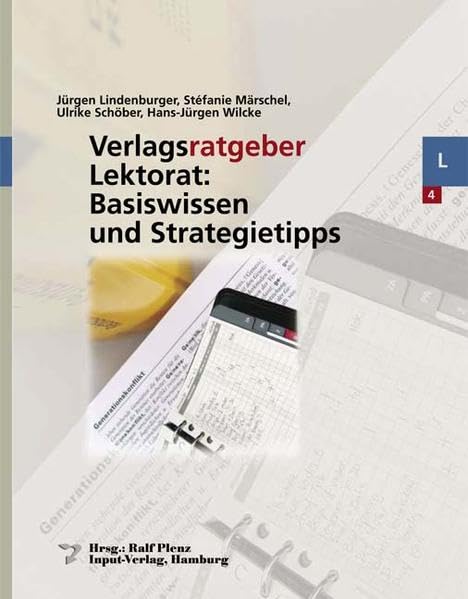 Verlagsratgeber Lektorat: Basiswissen und Strategietipps Law