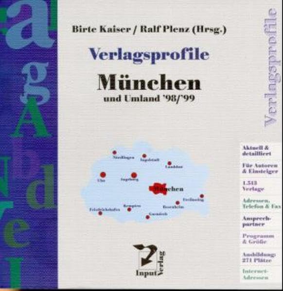 Verlagsprofile München und Umland '98/'99: Programm, Grösse und Ausbildungsmöglichkeiten: Aktuelle Übersicht über 1513 Verlage. ... Branche. Fachbuchverzeichnis mit Empfehlungen Law