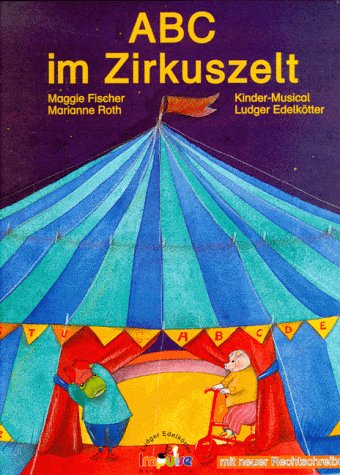 ABC im Zirkuszelt, Bilderbuch: Kinder-Musical Children's books