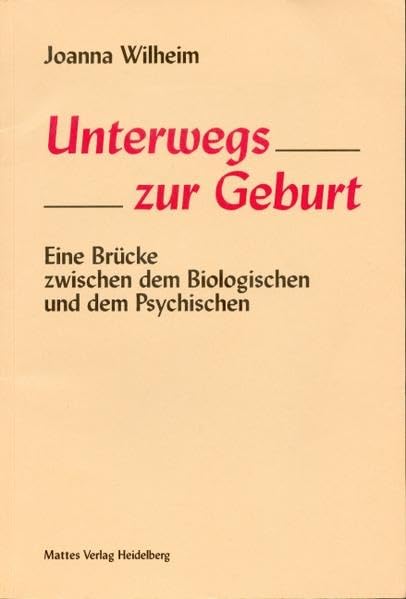 Unterwegs zur Geburt: Eine Brücke zwischen dem Biologischen und dem Psychischen Health, Nutrition & Fitness