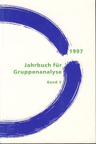 Jahrbuch für Gruppenanalyse und ihre Anwendungen: Leitung und Autorität im gruppenanalytischen Prozess Psychology