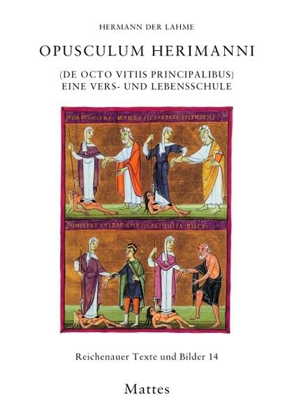Opusculum Herimanni (De octo vitiis principalibus): Eine Vers- und Lebensschule (Reichenauer Texte und Bilder) Politics & History