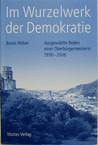 Im Wurzelwerk der Demokratie Politics & History