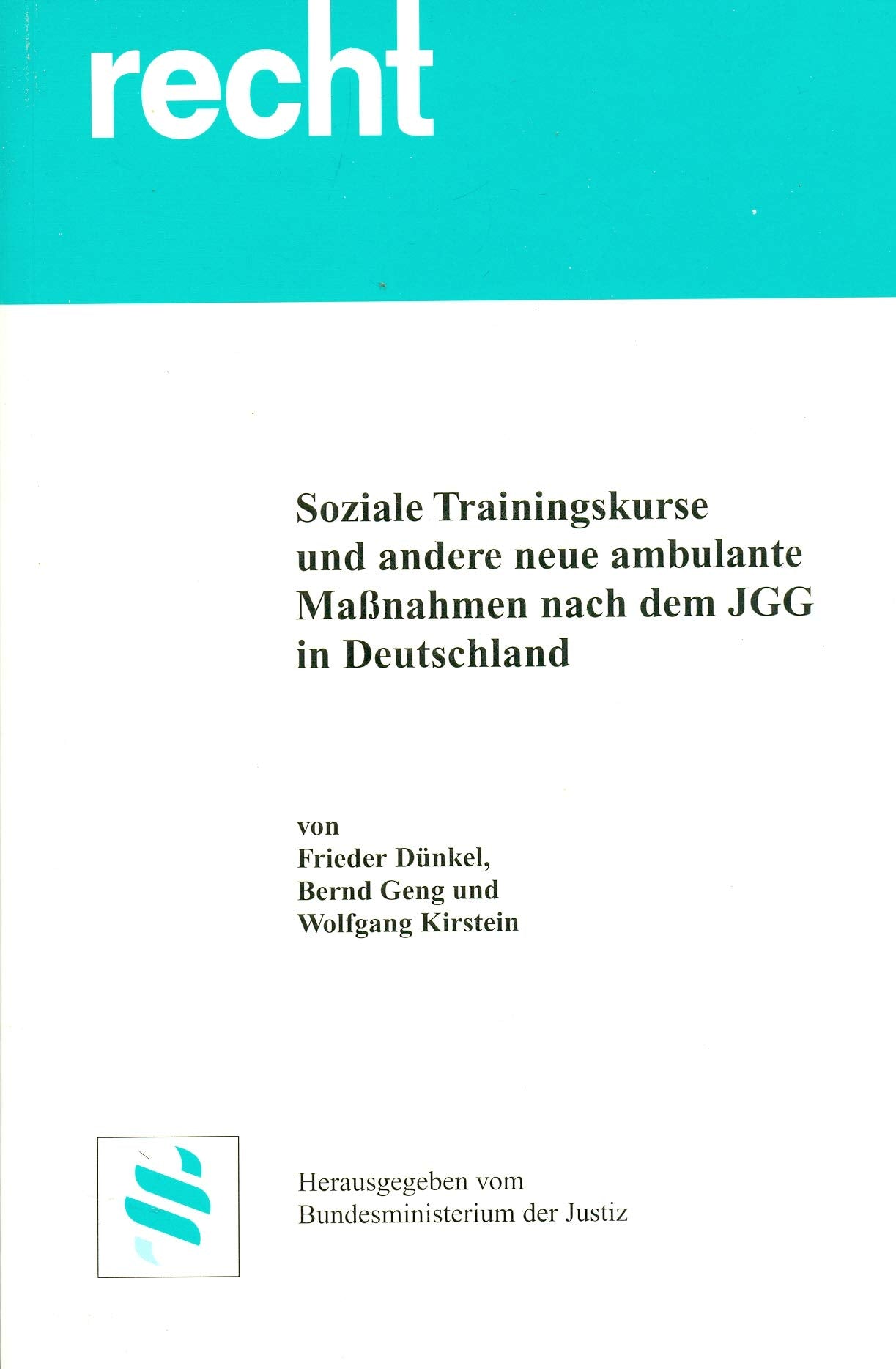 Soziale Trainingskurse und andere neue ambulante Massnahmen nach dem JGG in Deutschland (Livre en allemand) book