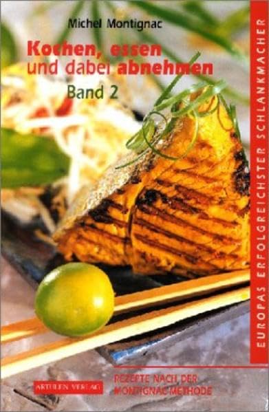 Kochen, Essen und dabei abnehmen 2 Leisure, Home & Garden