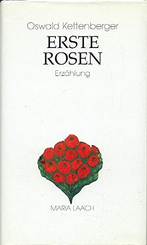 Erste Rosen: Erzählung Contemporary literature