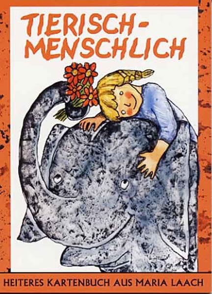Tierisch menschlich: Heiteres Kartenbuch aus Maria Laach Living & Furnishing