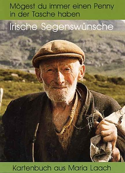 Mögest du immer einen Penny in der Tasche haben: Irische Segenswünsche (Kartenbuch aus Maria Laach) Posters