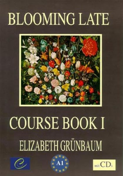Blooming Late: Course Book One - mit 2 CDs: An English Course for Senior Citizens Learning & Reference