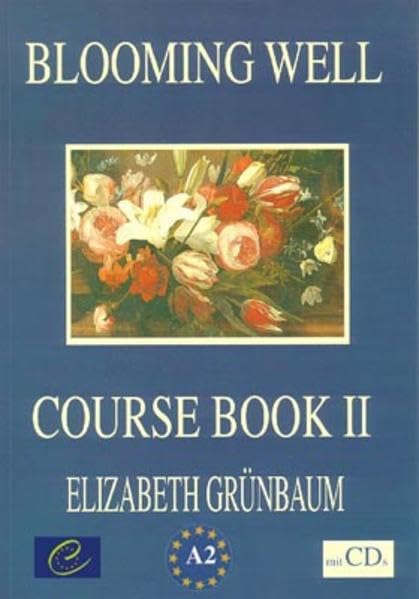 Blooming Well: Course Two - Book mit 2 CDs: An English Course for Senior Citizens Learning & Reference