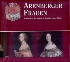 Arenberger Frauen (Fürstinnen,Herzoginnen,Ratgeberinnen,Mütter) Books