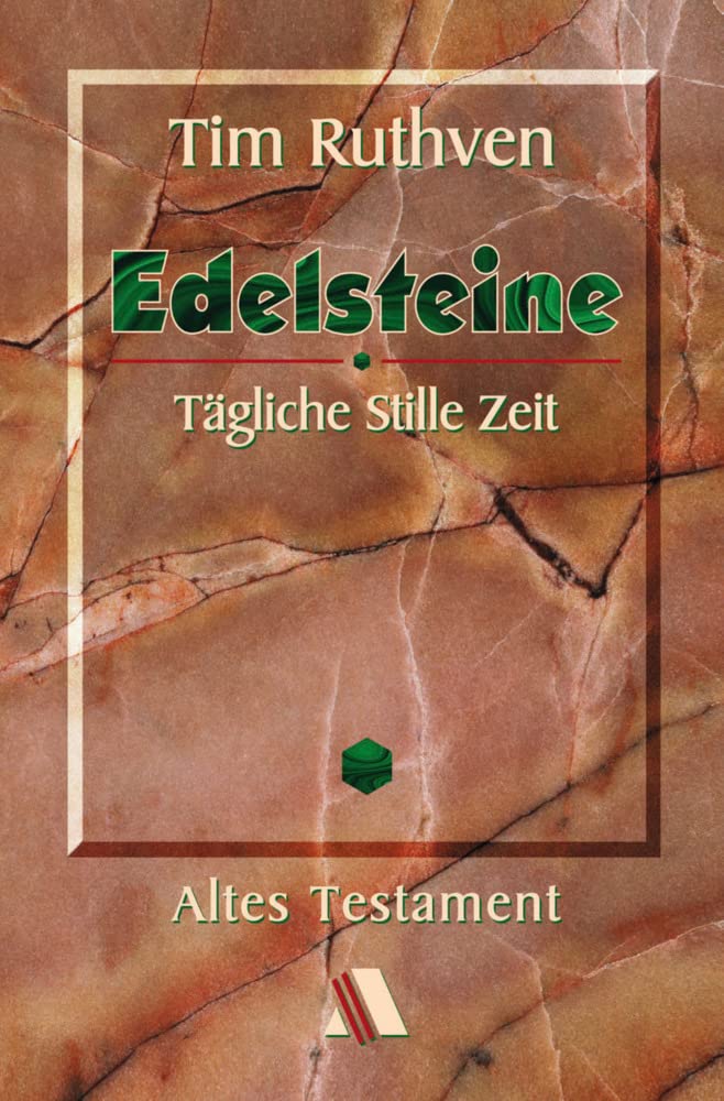 EDELSTEINE Altes Testament: Tägliche Stille Zeit - Altes Testament Religion & Esotericism