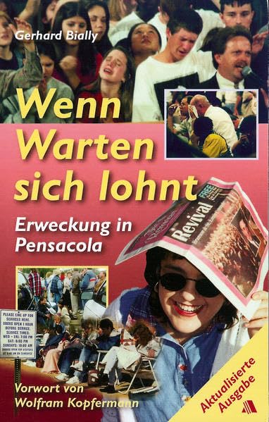 Wenn Warten sich lohnt: Erweckung in Pensacola Religion & Esotericism