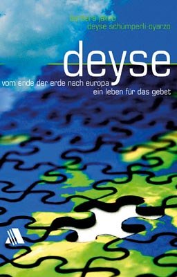 Deyse: Vom Ende der Erde nach Europa - ein Leben für das Gebet Politics & Society