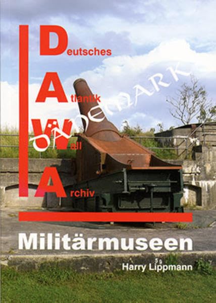 DAWA Sonderbände / Militärmuseen in Dänemark: Sonderband 15 der DAWA Sonderbände Leisure, Home & Garden