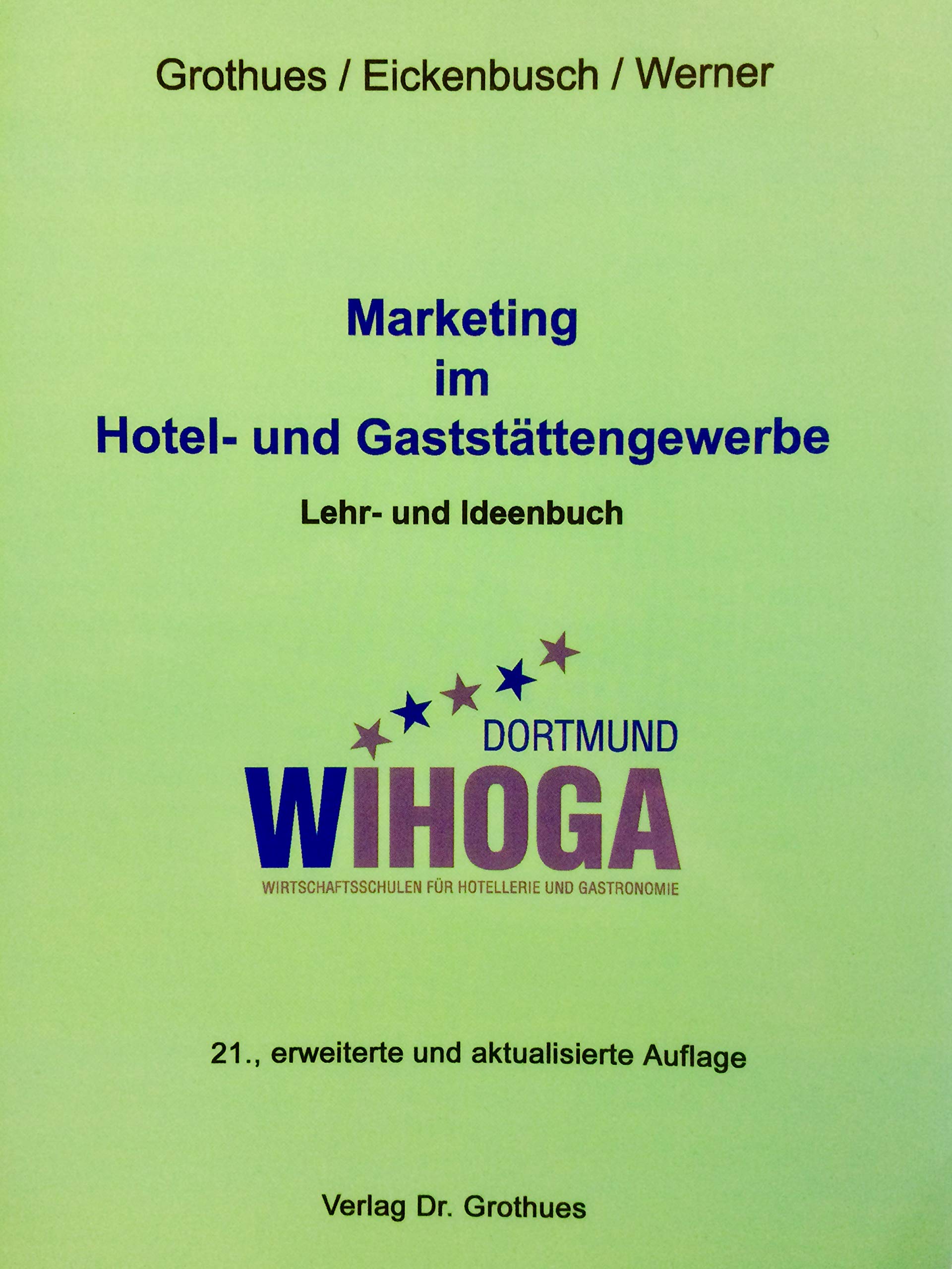 Marketing im Hotel- und Gaststättengewerbe: Lehr- und Ideenbuch Law