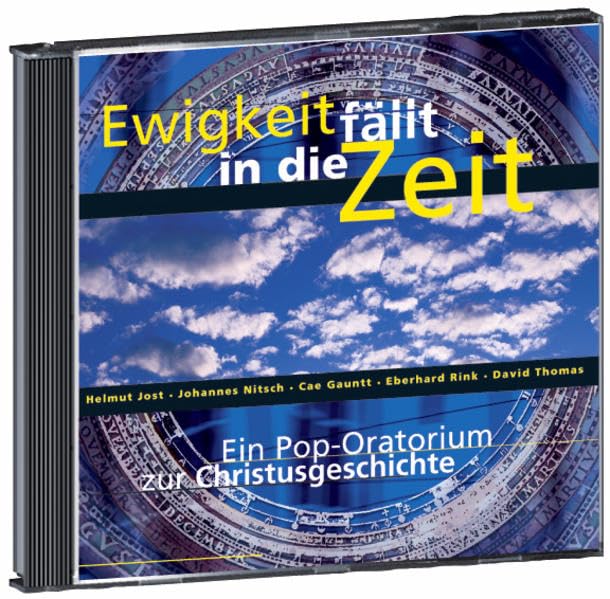 Ewigkeit fällt in die Zeit. Ein Pop-Oratorium zur Christusgeschichte Music