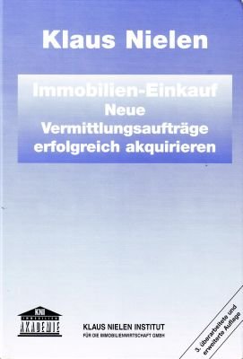 Immobilien-Einkauf. Neue Vermittlungsaufträge erfolgreich akquieren Business, Finance & Career