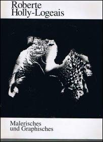 Malerisches und Graphisches. Roberte Holly-Logeais Books