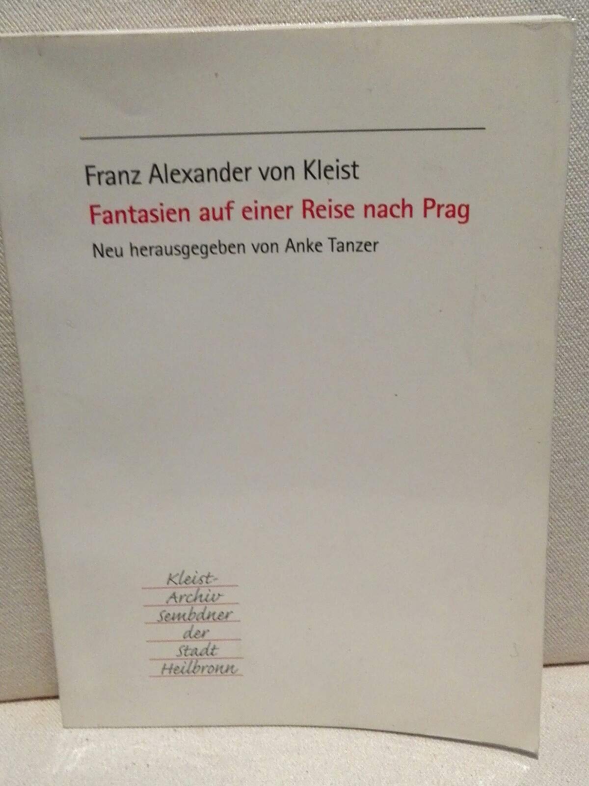 Fantasien auf einer Reise nach Prag Contemporary literature