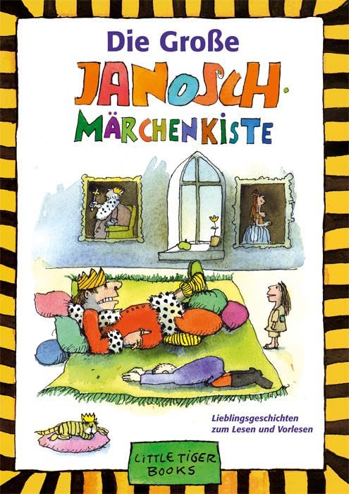 Die Große Janosch Märchenkiste: Lieblingsgeschichten zum Lesen und Vorlesen (Little Tiger Books) Novels & Short Stories