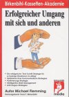 Erfolgreicher Umgang mit sich und anderen, 2 Cassetten m. Begleitheft Self-help