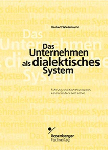 Das Unternehmen als dialektisches System. book