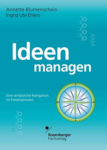 Ideen managen: Eine verlässliche Navigation im Kreativprozess Law