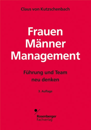 Frauen - Männer - Management: Führung und Team neu denken Law