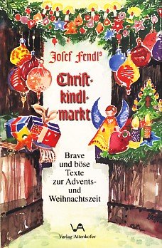 Christkindlmarkt. Brave und böse Texte zur Advents- und Weihnachtszeit Books