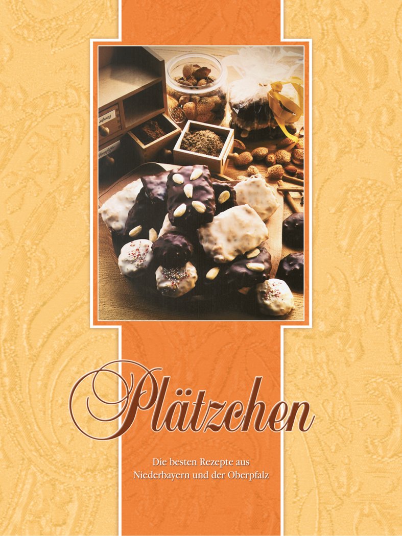 Plätzchen: Die besten Rezepte aus Niederbayern und der Oberpfalz (über 230 ausgewählte Leserrezepte unserer Heimatzeitung) Leisure, Home & Garden