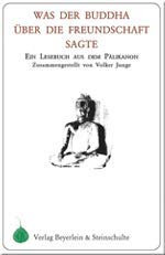 Was der Buddha über die Freundschaft sagte Religion & Esotericism