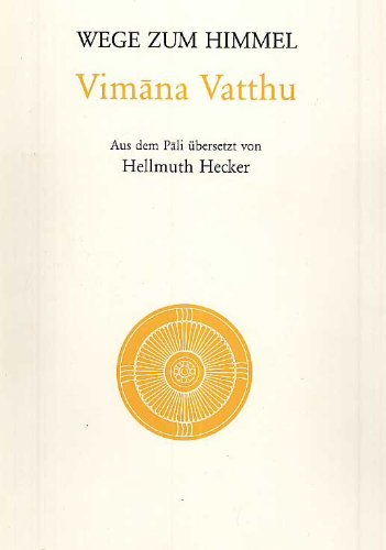 Vimana-Vatthu: Wege zum Himmel (Buddhistische Urschriften) Politics & History