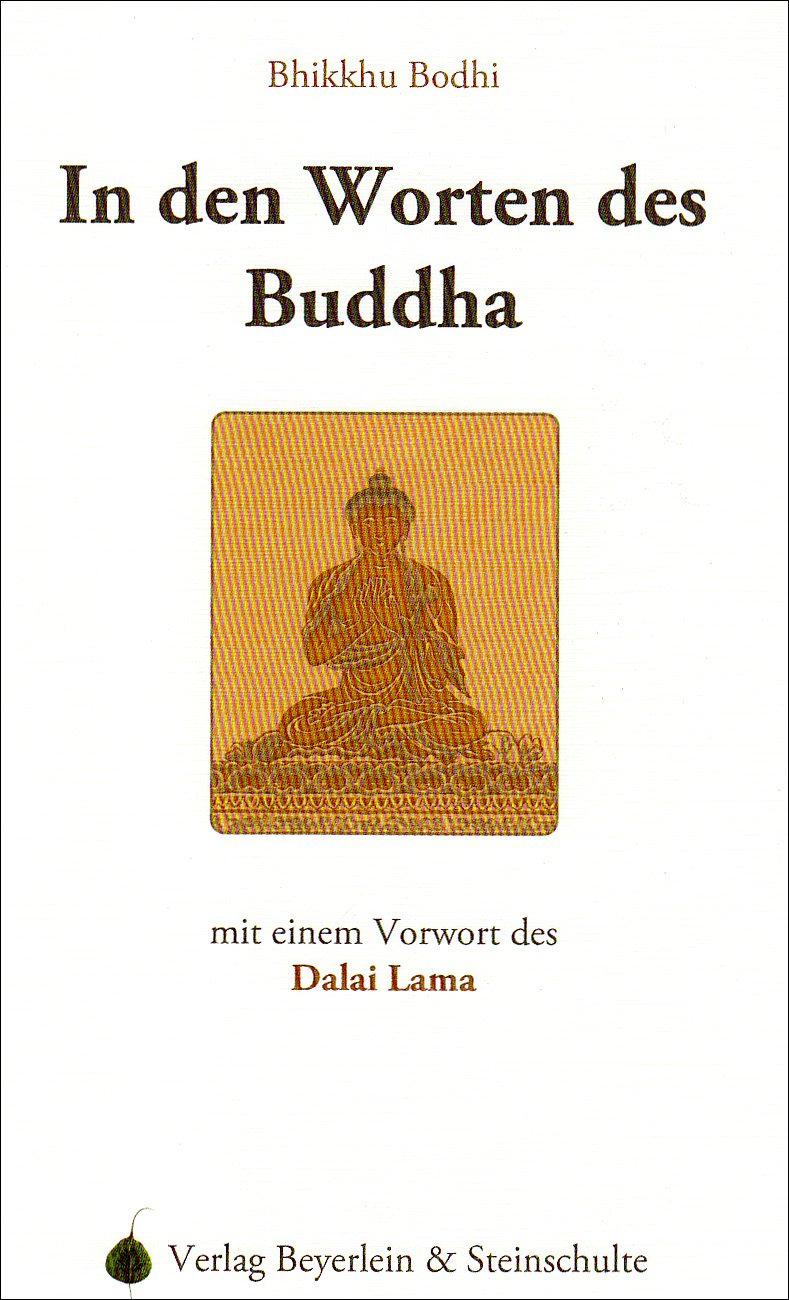 In den Worten des Buddha: Vorw.: Dalai Lama Religion & Esotericism